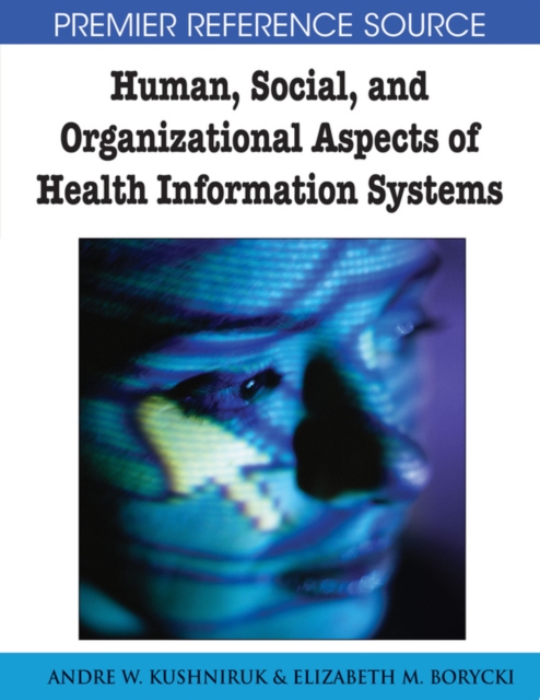 Human, Social, and Organizational Aspects of Health Information Systems, PDF eBook