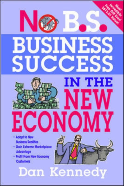 No B.S. Business Success for the New Economy, Paperback / softback Book