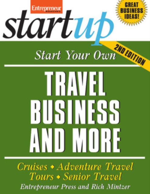 Start Your Own Travel Business and More 2/E, Paperback / softback Book