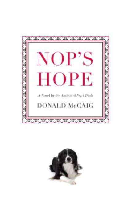 Nop's Hope : A Novel By The Author Of Nop's Trials, Paperback / softback Book