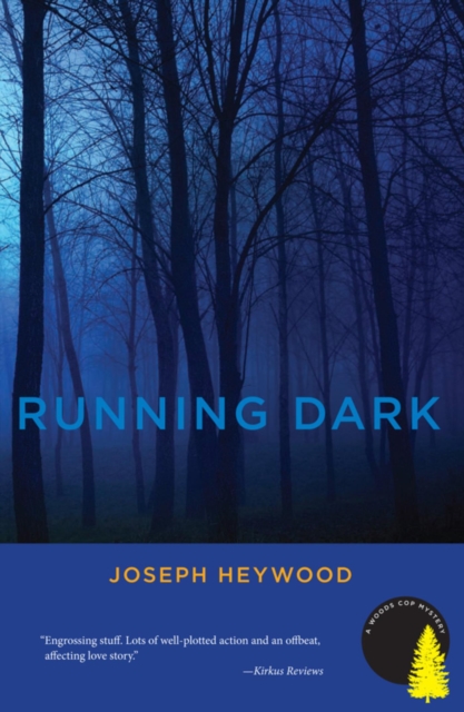 Running Dark : A Woods Cop Mystery, EPUB eBook