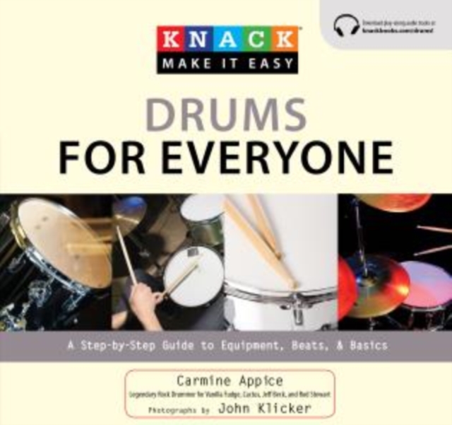 Knack Drums for Everyone : A Step-By-Step Guide To Equipment, Beats, And Basics, Paperback / softback Book