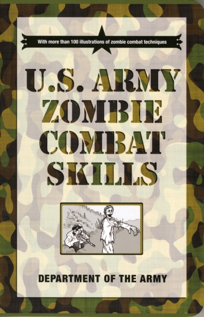 U.S. Army Zombie Combat Skills, Paperback / softback Book