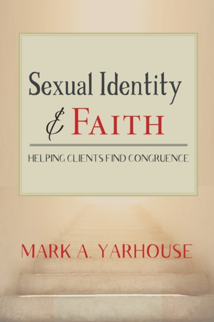 Sexual Identity and Faith : Helping Clients Find Congruence, Paperback / softback Book