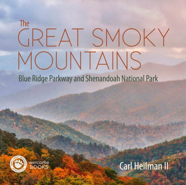The Great Smoky Mountains : Blue Ridge Parkway and Shenandoah National Park, Hardback Book