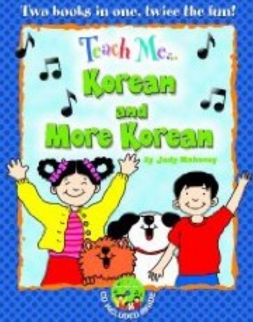 Teach Me... Korean and More Korean : A Musical Journey Through the Day, Mixed media product Book