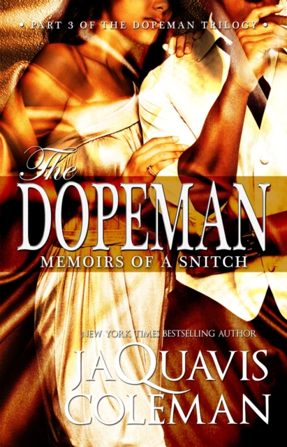 Dopeman: Memoirs of a Snitch: : Part 3 of Dopeman's Trilogy, EPUB eBook