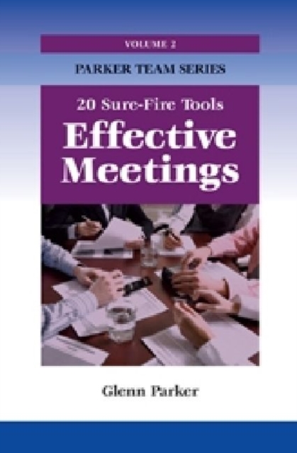 Effective Meetings : 20 Sure-fire Tools, Paperback / softback Book