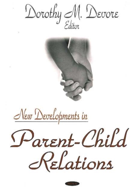 New Developments in Parent-Child Relations, Hardback Book