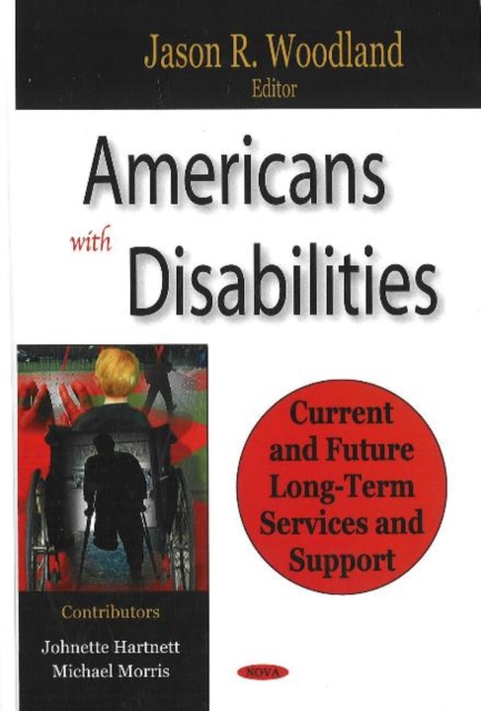 Americans with Disabilities : Current & Future Long-Term Services & Support, Paperback / softback Book