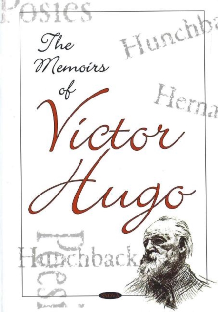 Memoirs of Victor Hugo, Hardback Book
