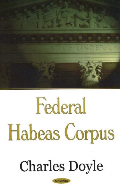 Federal Habeas Corpus, Paperback / softback Book
