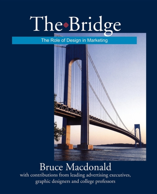 The Bridge : The Role of Design in Marketing, Paperback / softback Book