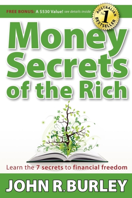 Money Secrets of the Rich : Learn the 7 Secrets to Financial Freedom, Paperback / softback Book