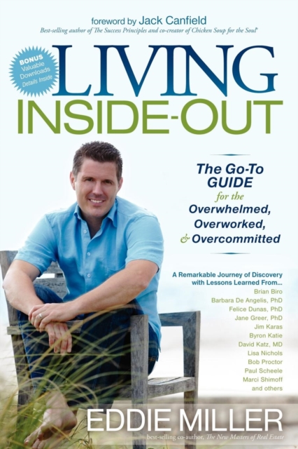 Living Inside-Out : The Go-to Guide for the Overwhelmed, Overworked, & Overcommitted, Paperback / softback Book