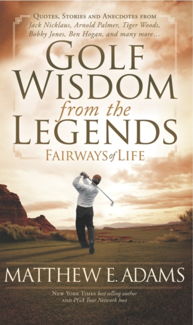 Golf Wisdom From the Legends, Paperback / softback Book