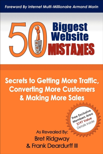 50 Biggest Website Mistakes : Secrets to Getting More Traffic, Converting More Customers & Making More Sales, EPUB eBook