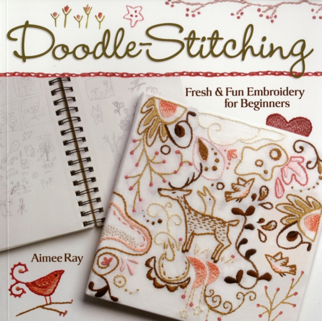 Doodle Stitching : Fresh & Fun Embroidery for Beginners, Paperback / softback Book