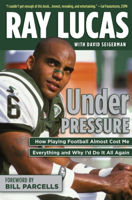 Under Pressure : How Playing Football Almost Cost Me Everything and Why I'd Do it All Again, Hardback Book