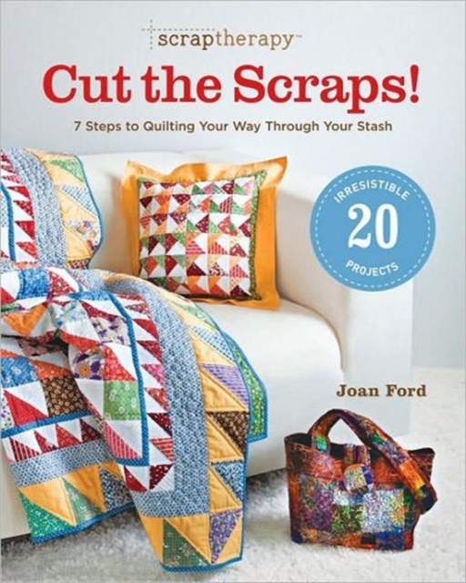 ScrapTherapy Cut the Scraps!, Paperback / softback Book
