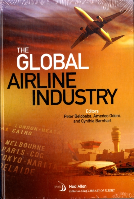 The Global Airline Industry, Hardback Book