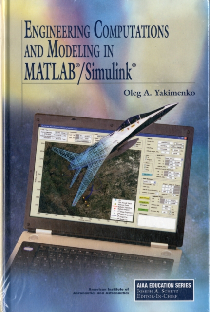 Engineering Computations and Modeling in MATLAB/Simulink, Hardback Book
