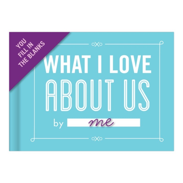 Knock Knock What I Love about Us Book Fill in the Love Fill-in-the-Blank Book & Gift Journal, Notebook / blank book Book
