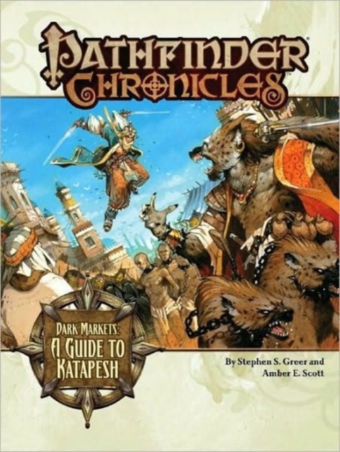 Pathfinder Chronicles: Dark Markets (A Guide to Katapesh), Game Book