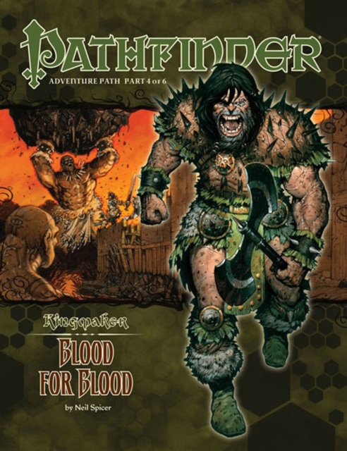 Pathfinder Adventure Path: Kingmaker : Blood for Blood Part 4, Game Book