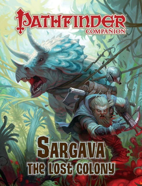 Pathfinder Companion: Sargava, the Lost Colony, Game Book