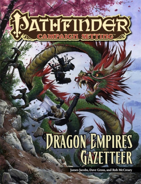 Pathfinder Campaign Setting: Dragon Empires Gazetteer, Paperback / softback Book