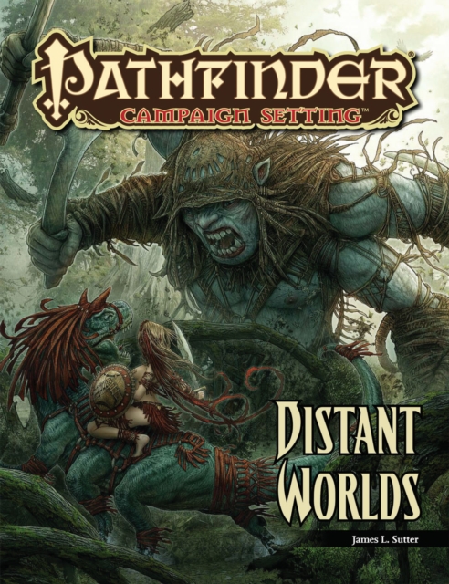 Pathfinder Campaign Setting: Distant Worlds, Paperback / softback Book