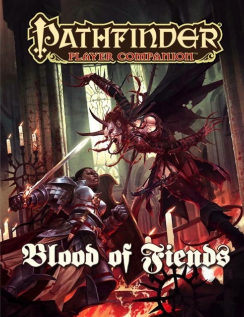 Pathfinder Player Companion: Blood of Fiends, Paperback / softback Book