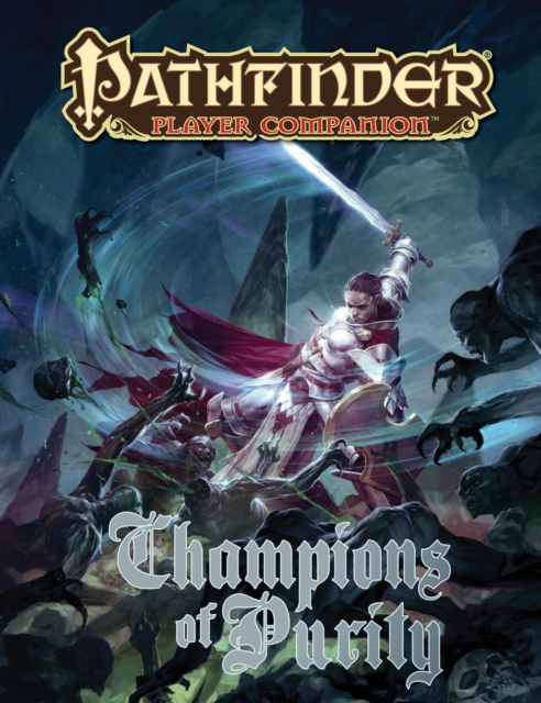 Pathfinder Player Companion: Champions of Purity, Paperback / softback Book