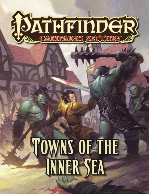 Pathfinder Campaign Setting: Towns of the Inner Sea, Paperback / softback Book