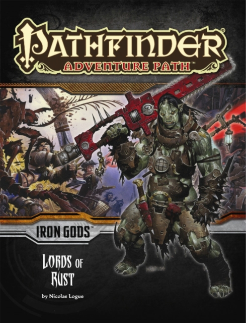 Pathfinder Adventure Path: Iron Gods Part 2 - Lords of Rust, Paperback / softback Book