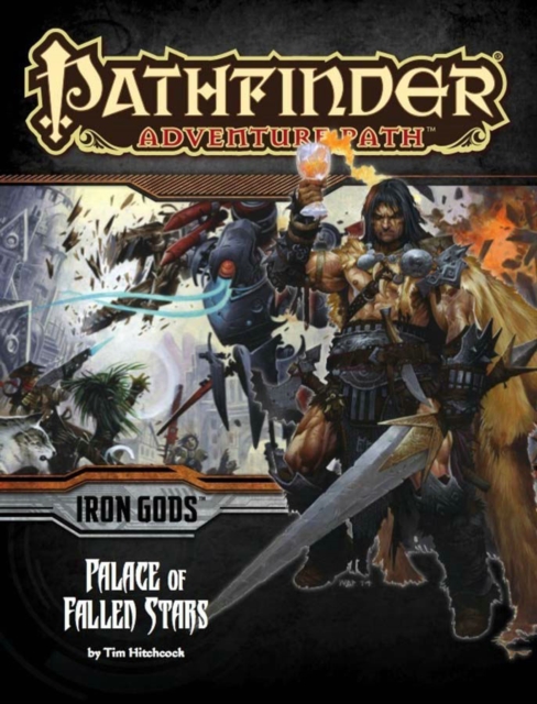 Pathfinder Adventure Path: Iron Gods Part 5 - Palace of Fallen Stars, Paperback / softback Book