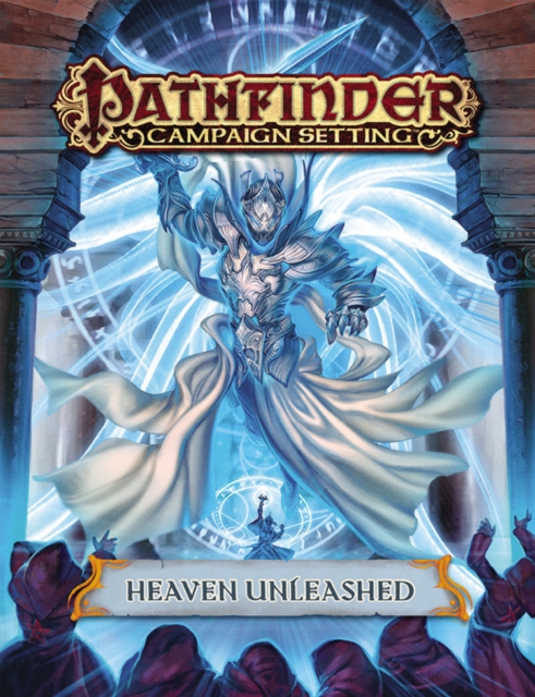 Pathfinder Campaign Setting: Heaven Unleashed, Paperback / softback Book