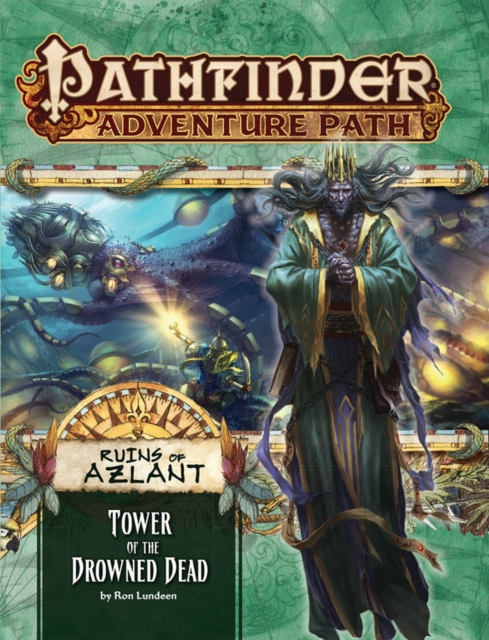 Pathfinder Adventure Path: Ruins of Azlant 5 of 6 - Tower of the Drowned Dead, Paperback / softback Book