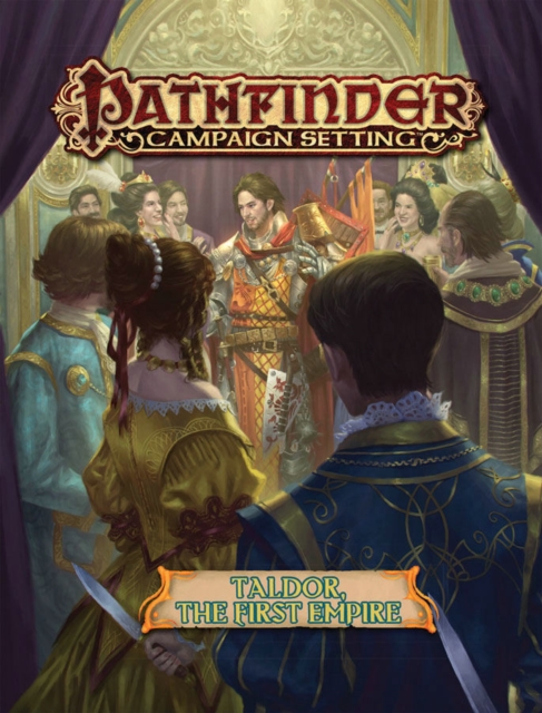Pathfinder Campaign Setting: Taldor: The First Empire, Paperback / softback Book