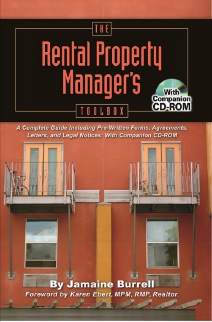 The Rental Property Manager's Toolbox  A Complete Guide Including Pre-Written Forms, Agreements, Letters, and Legal Notices: With Companion CD-ROM, EPUB eBook
