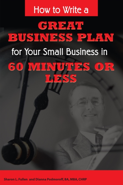 How to Write a Great Business Plan for Your Small Business in 60 Minutes or Less, EPUB eBook