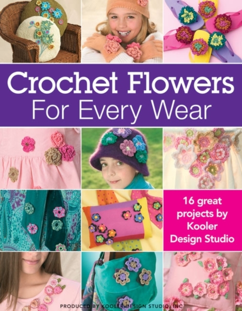 Crocheted Flowers for Every Wear, Paperback / softback Book