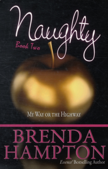 Naughty : My Way or the Highway Bk. 2, Paperback Book