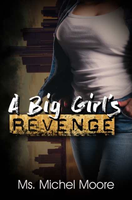 A Big Girl's Revenge, EPUB eBook
