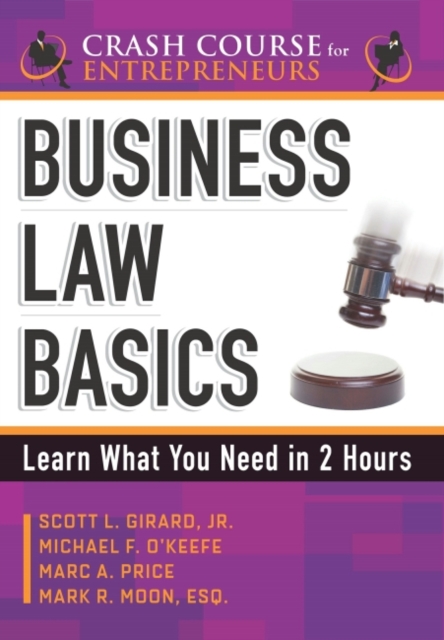 Business Law Basics : Learn What You Need in 2 Hours, EPUB eBook