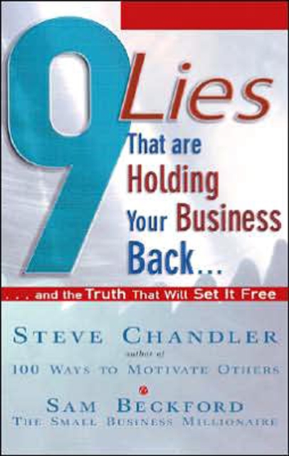 9 LIES THAT ARE HOLDING YOUR BUSINESS BACK - ebook : and the Truth That Will Set It Free, EPUB eBook