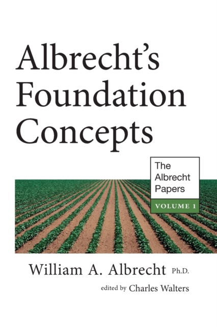 Albrecht's Foundation Concepts : The Albrecht Papers Volume 1, Paperback / softback Book
