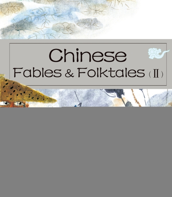 Chinese Fables & Folktales (II), Hardback Book