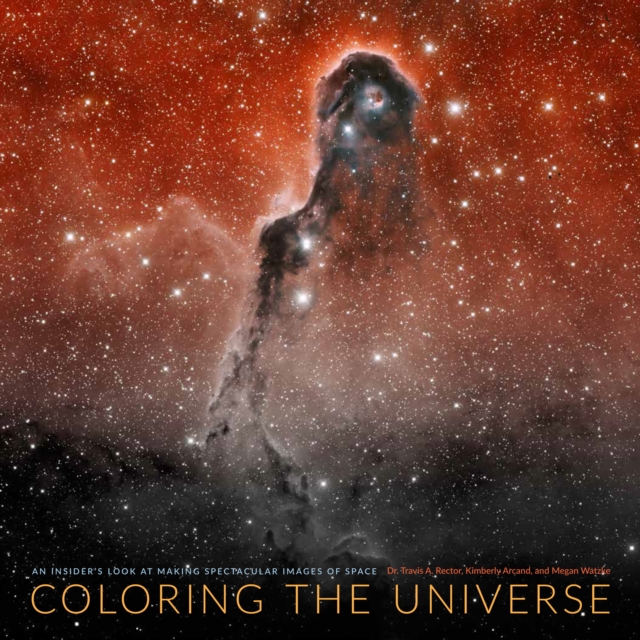 Coloring the Universe : An Insider's Look at Making Spectacular Images of Space, EPUB eBook
